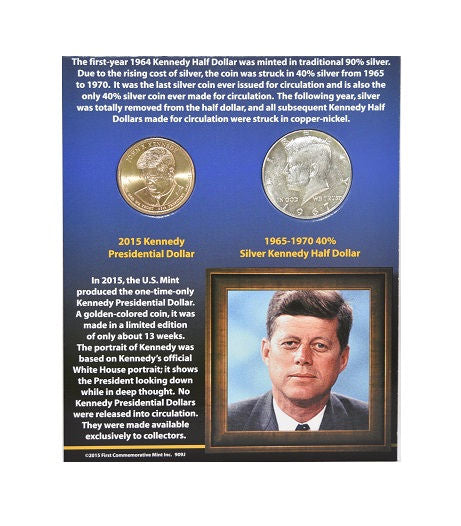 First Commemorative Mint 2015 Kennedy Presidential Dollar & 1965-70 Half Dollar -