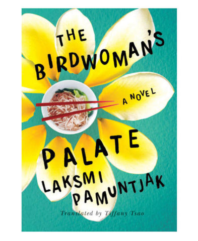 The Birdwoman's Palate (Hardcover) -