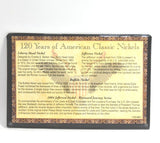 U. S. Mint 120 Years of America Classic Nickels From 1912 to Present -