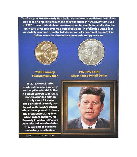 First Commemorative Mint 2015 Kennedy Presidential Dollar & 1965-70  Half Dollar -