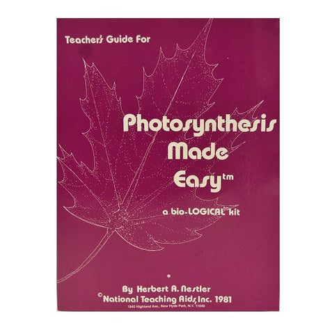 National Teaching Aids, Photosynthesis Made Easy Teacher's Guide - T-605 -