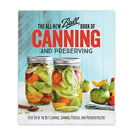 The All New Ball Book Of Canning And Preserving -