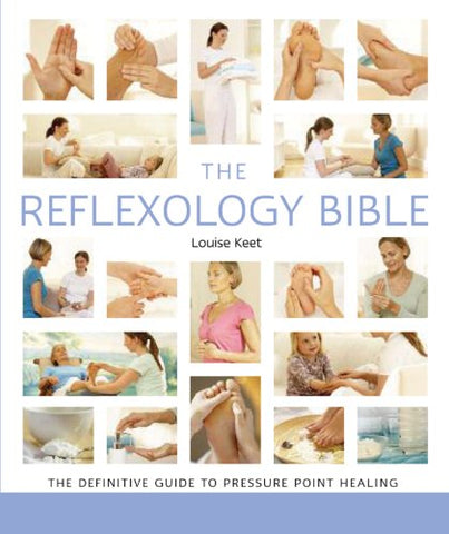 Sterling The Reflexology Bible: Definitive Guide to Pressure Point Healing Book -