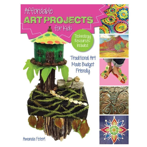 Affordable Art Projects for Kids Book by Amanda Feterl -