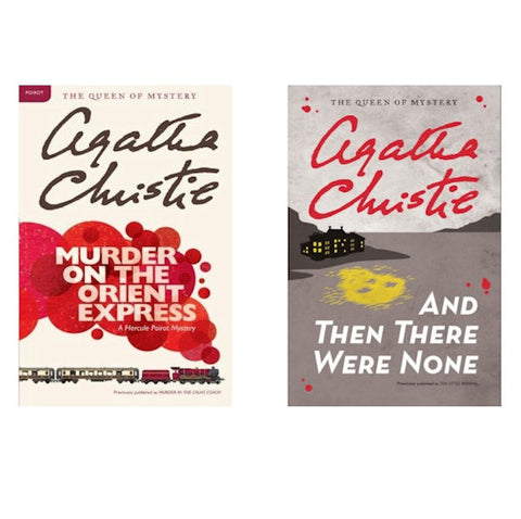 Murder on the Orient Express, And Then There Were None by Agatha Christie -
