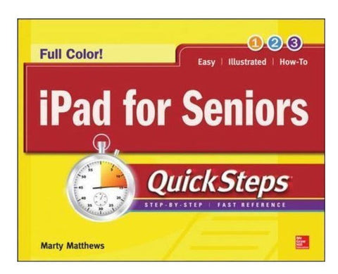 Full Color iPad for Seniors QuickSteps 1st Edition -