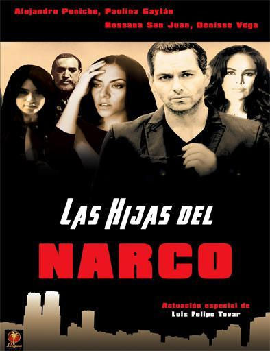 Las Hijas del Narco DVD Luis Felipe Tovar,  Paulina Gaitan,  Alejandro Peniche -