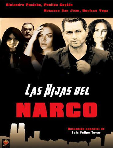 Las Hijas del Narco DVD Luis Felipe Tovar,  Paulina Gaitan,  Alejandro Peniche -
