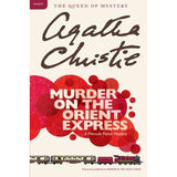 Murder on the Orient Express, And Then There Were None by Agatha Christie -